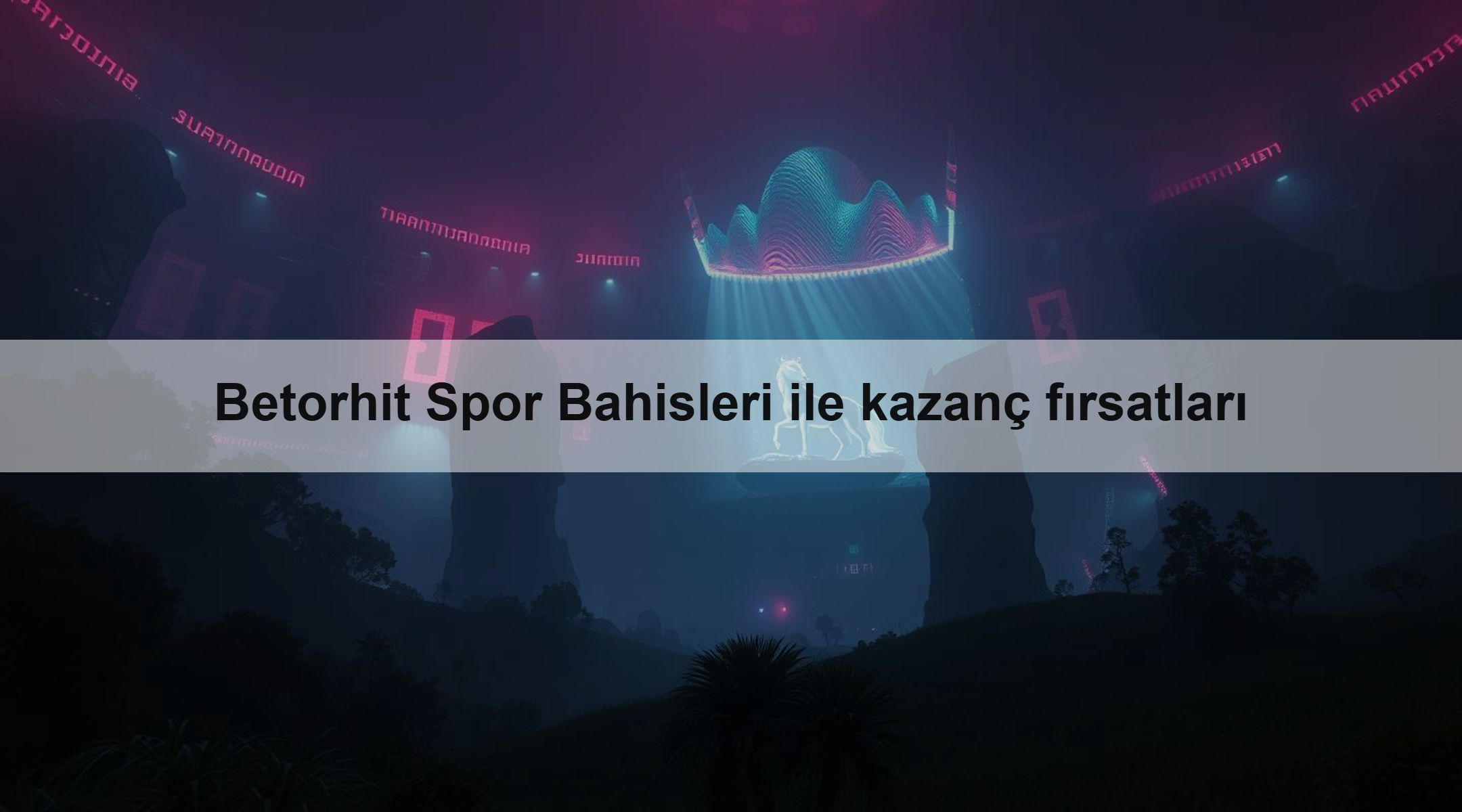 Betorhit Spor Bahisleri ile kazanç fırsatları