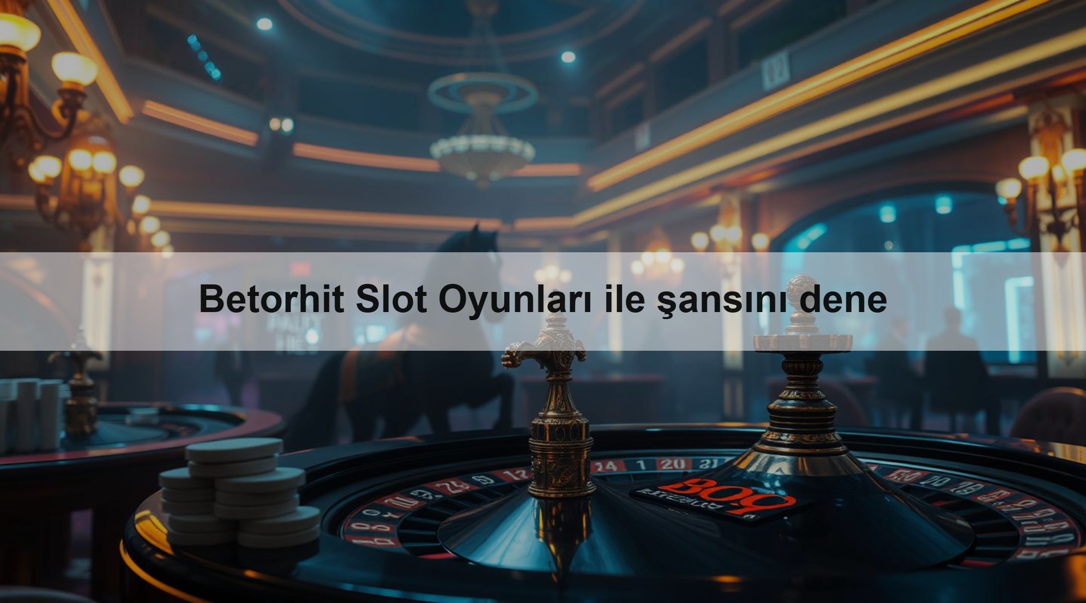 Betorhit Slot Oyunları ile şansını dene