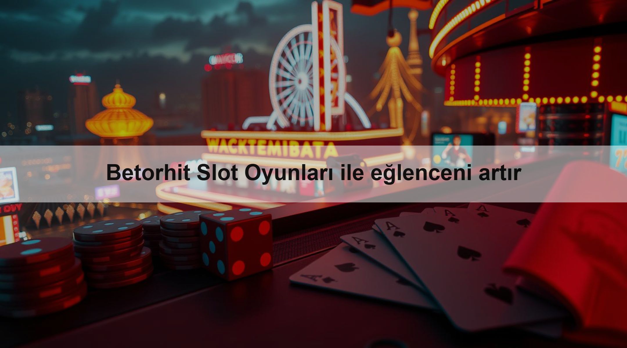 Betorhit Slot Oyunları ile eğlenceni artır 1 Betorhit Slot Oyunları ile eğlenceni artır