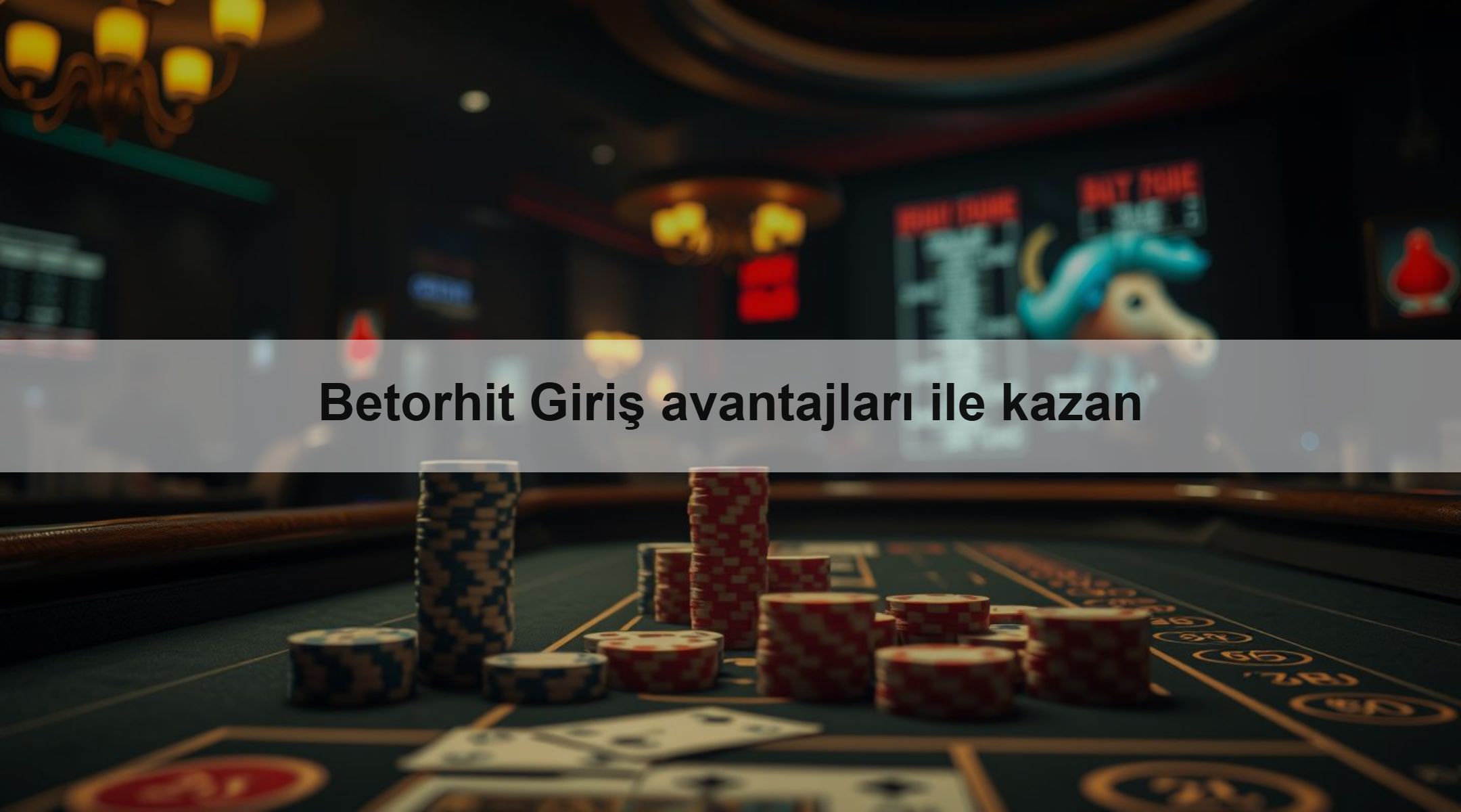 Betorhit Giriş avantajları ile kazan